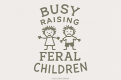 Busy raising feral children png, Digital design, Funny mom Product Image 1