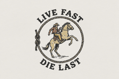 Live Fast Die Last PNG, Cowboy Western Digital Download, Product Image 1
