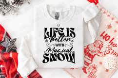 Life Is Better SVG - Magical Snow Winter Typography File Product Image 3