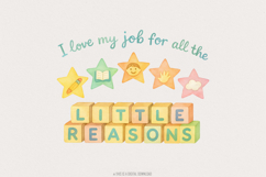 I Love My Job For All The Little Reasons Teacher Shirt PNG, Product Image 1