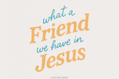 What a Friend We Have in Jesus PNG, Christian Shirt Design, Product Image 1