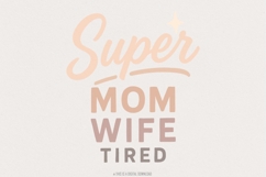 Super Mom Wife Tired PNG, Funny Mom PNG, Mom Life Shirt, Product Image 1