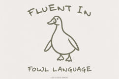 Fluent In Fowl Language PNG, Funny Duck png, Farm Life png, Product Image 1