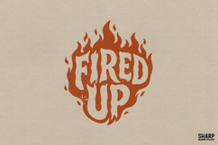 Fired Up Retro Flame PNG, Trendy Shirt PNG With Funny PNG Product Image 2