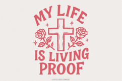 My Life Is Living Proof PNG, Inspirational Christian Shirt Product Image 1