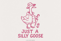 Just A Silly Goose PNG, Trending Goose Digital Download, Product Image 1