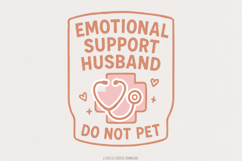 Emotional Support Husband PNG, Do Not Pet Funny Shirt Product Image 1