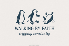 Walking By Faith PNG, Tripping Constantly Penguin Shirt, Product Image 1