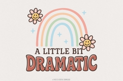 A Little Bit Dramatic PNG, Retro Rainbow Shirt Design, Cute Product Image 1