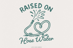 Raised On Hose Water PNG, Vintage Summer Digital Download, Product Image 1