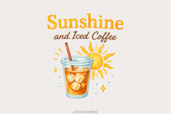 Sunshine &amp; Iced Coffee png, Digital Download, Instant Product Image 1