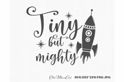 Tiny but mighty SVG, Baby SVG, Newborn svg, Baby Quote Svg, Product Image 1