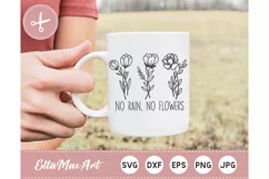 No rain No flowers SVG, Wildflowers Svg, Inspirational quote Product Image 4