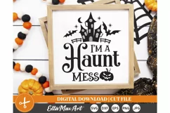 I’m a Haunt mess Svg, Halloween SVG, Mom Halloween SVG, PNG Product Image 3
