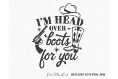 Im head over boots for you SVG, Southern SVG, Southern Quote Product Image 2