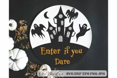 Enter if you Dare SVG, Halloween Round Sign SVG, Farmhouse Product Image 1