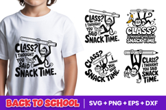 Class I Thought You Said Snack Time SVG PNG Product Image 1