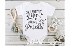 I still live with my parents SVG, Baby SVG, Newborn svg, PNG Product Image 1