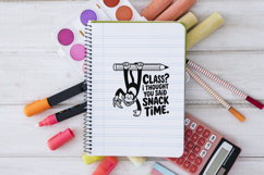 Class I Thought You Said Snack Time SVG PNG Product Image 3