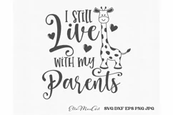 I still live with my parents SVG, Baby SVG, Newborn svg, PNG Product Image 3