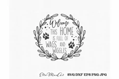 Welcome this home is full of wags and wiggles SVG, Dog SVG Product Image 2
