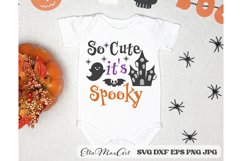 So Cute its Spooky SVG, Halloween Baby SVG, Halloween SVG Product Image 2