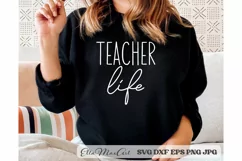 Teacher SVG, Teacher Life Svg, Teacher SVG Files, Product Image 1