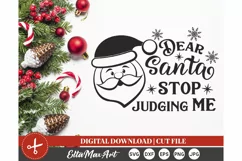 Dear Santa Stop judging me SVG, Christmas SVG, Santa svg, Product Image 3
