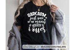 Sarcasm Just One of the Many Services I Offer SVG Product Image 2