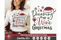 Im Dreaming of a Wine Christmas Christmas shirt svg, Product Image 1
