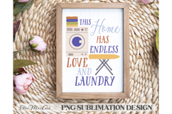 This Home has endless love and laundry, Laundry PNG, Washing Product Image 1