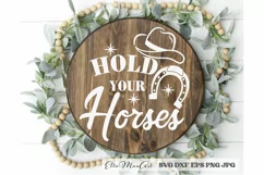 Hold your horses SVG, Southern SVG, Southern Quote Svg, Farm Product Image 5