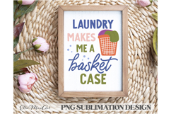 Laundry makes me a basket case, Laundry PNG, Washing PNG, Product Image 1