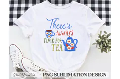 There's always time for tea, PNG files, Tea PNG, Tea quote Product Image 3