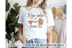Keep calm and drink tea, PNG files, Tea PNG, Tea quote PNG Product Image 2