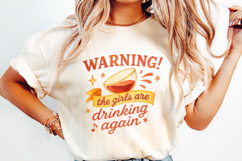 Warning! The Girls Are Drinking Again PNG, Party Shirt for Product Image 2
