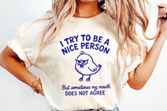 I Try To Be A Nice Person PNG, Funny Angry Bird Shirt, Product Image 2