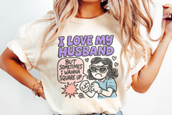 I Love My Husband But Sometimes I Wanna Square Up PNG, Product Image 2