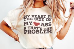 My Heart Is the Size of My Ass png PNG, Funny Valentine Product Image 2