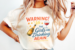 Warning! The Girls Are Drinking Again PNG  Funny Champagne Product Image 2