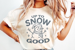 Up To Snow Good Snowman PNG, Funny Winter Snowman Shirt, Product Image 2