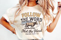 Follow The Word PNG, Not The Herd Shirt, Isaiah 8:11-13 PNG Product Image 2