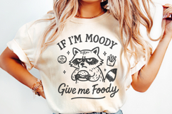 If I&#039;m Moody Give Me Foody PNG, Funny Raccoon PNG, Vintage Product Image 2