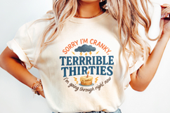 Sorry I&#039;m Cranky Terrible Thirties Birthday PNG, Funny Product Image 2