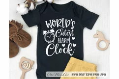 Worlds cutest alarm clock SVG, Baby SVG, Newborn svg, Baby Product Image 3