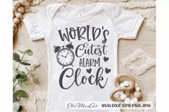 Worlds cutest alarm clock SVG, Baby SVG, Newborn svg, Baby Product Image 1