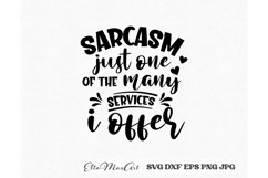 Sarcasm Just One of the Many Services I Offer SVG Product Image 3