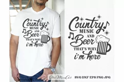 Country music and beer thats why im here SVG, Southern SVG, Product Image 1