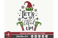 Lets get Elfed up Christmas shirt svg, Christmas SVG, Winter Product Image 3