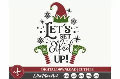 Lets get Elfed up Christmas shirt svg, Christmas SVG, Winter Product Image 3